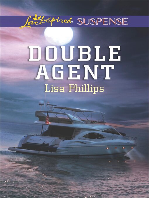 Title details for Double Agent by Lisa Phillips - Wait list